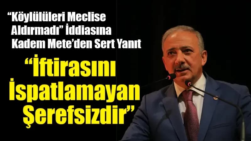 Le député turc Kadem Mete s'exprimant, avec un texte en turc résumant sa réponse ferme aux accusations de Sera Kadıgil concernant l'accès au Parlement.