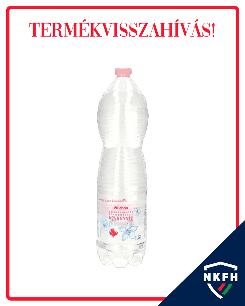 Official recall notice for Auchan Kedvenc Primavera still mineral water, showing the 1.5-liter bottle with a red border and NKFH logo.
